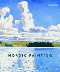 Nordic Painting: The Rise of Modernity цена и информация | Книги об искусстве | kaup24.ee