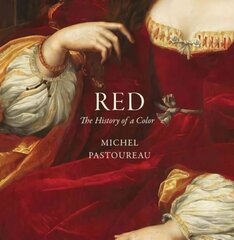 Red: The History of a Color hind ja info | Kunstiraamatud | kaup24.ee