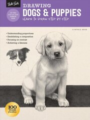 Drawing: Dogs & Puppies: Learn to draw step by step Revised Edition цена и информация | Книги об искусстве | kaup24.ee