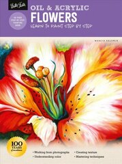 Oil & Acrylic: Flowers: Learn to paint step by step Revised Edition hind ja info | Kunstiraamatud | kaup24.ee