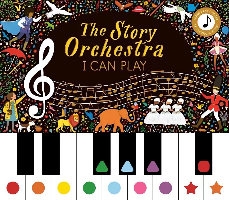 Story Orchestra: I Can Play (vol 1): Learn 8 easy pieces from the series!, Volume 7 цена и информация | Väikelaste raamatud | kaup24.ee
