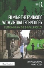 Filming the Fantastic with Virtual Technology: Filmmaking on the Digital Backlot hind ja info | Kunstiraamatud | kaup24.ee