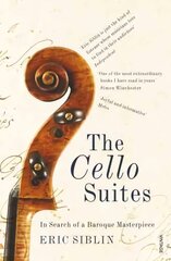 Cello Suites: In Search of a Baroque Masterpiece hind ja info | Kunstiraamatud | kaup24.ee