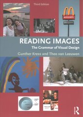 Reading Images: The Grammar of Visual Design 3rd edition цена и информация | Энциклопедии, справочники | kaup24.ee
