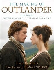 Making of Outlander: The Series: The Official Guide to Seasons One & Two hind ja info | Kunstiraamatud | kaup24.ee