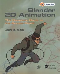 Blender 2D Animation: The Complete Guide to the Grease Pencil цена и информация | Книги об искусстве | kaup24.ee