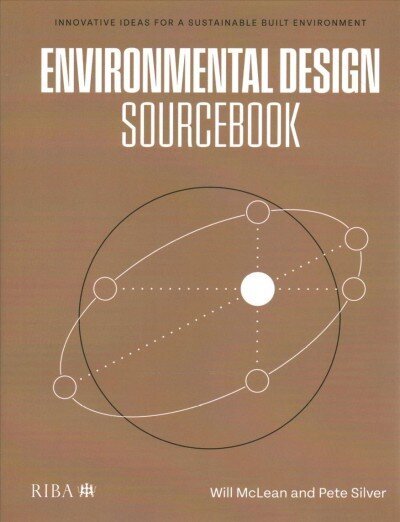 Environmental Design Sourcebook: Innovative Ideas for a Sustainable Built Environment hind ja info | Arhitektuuriraamatud | kaup24.ee
