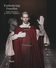 Embodying Pasolini hind ja info | Kunstiraamatud | kaup24.ee