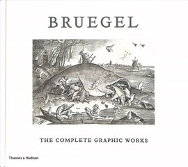 Bruegel: The Complete Graphic Works hind ja info | Kunstiraamatud | kaup24.ee