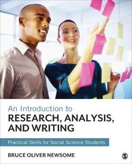 Introduction to Research, Analysis, and Writing: Practical Skills for Social Science Students цена и информация | Энциклопедии, справочники | kaup24.ee