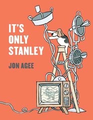 It's Only Stanley hind ja info | Väikelaste raamatud | kaup24.ee