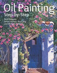 Oil Painting Step-by-Step hind ja info | Kunstiraamatud | kaup24.ee