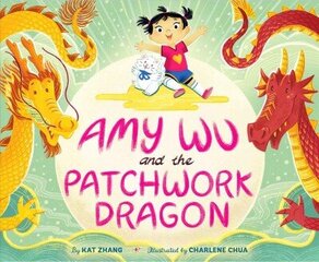 Amy Wu and the Patchwork Dragon hind ja info | Väikelaste raamatud | kaup24.ee