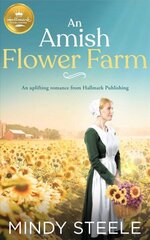 Amish Flower Farm: An Uplifting Romance from Hallmark Publishing hind ja info | Romaanid  | kaup24.ee