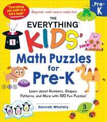 Everything Kids' Math Puzzles for Pre-K: Learn about Numbers, Shapes, Patterns, and More with 100 Fun Puzzles! цена и информация | Книги для малышей | kaup24.ee