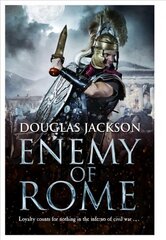 Enemy of Rome: (Gaius Valerius Verrens 5): Bravery and brutality at the heart of a Roman Empire in the throes of a bloody civil war hind ja info | Romaanid | kaup24.ee