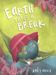 Earth Takes a Break цена и информация | Книги для малышей | kaup24.ee