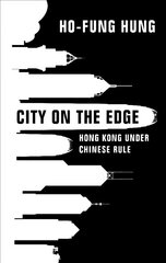 City on the Edge: Hong Kong under Chinese Rule New edition цена и информация | Энциклопедии, справочники | kaup24.ee