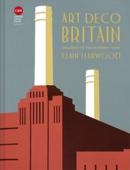 Art Deco Britain: Buildings of the interwar years цена и информация | Книги по архитектуре | kaup24.ee