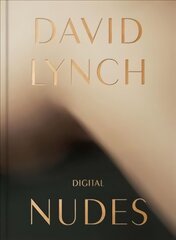 David Lynch, Digital Nudes цена и информация | Книги по фотографии | kaup24.ee