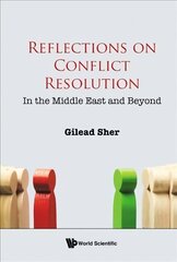 Reflections On Conflict Resolution: In The Middle East And Beyond цена и информация | Энциклопедии, справочники | kaup24.ee