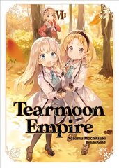 Tearmoon Empire: Volume 6 цена и информация | Фантастика, фэнтези | kaup24.ee