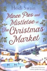 Mince Pies and Mistletoe at the Christmas Market Paperback Original hind ja info | Fantaasia, müstika | kaup24.ee