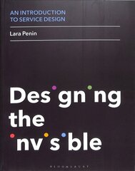 Introduction to Service Design: Designing the Invisible hind ja info | Kunstiraamatud | kaup24.ee