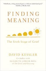 Finding Meaning: The Sixth Stage of Grief цена и информация | Самоучители | kaup24.ee