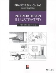 Interior Design Illustrated, Fourth Edition 4th Edition цена и информация | Книги по архитектуре | kaup24.ee