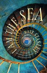 I am the Sea: An isolated lighthouse keeper investigates an unexplained death цена и информация | Фантастика, фэнтези | kaup24.ee