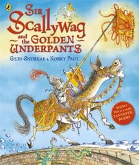 Sir Scallywag and the Golden Underpants hind ja info | Väikelaste raamatud | kaup24.ee