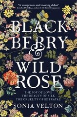 Blackberry and Wild Rose: A gripping and emotional read цена и информация | Фантастика, фэнтези | kaup24.ee