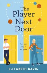 Player Next Door: Two can play at this game in this smart, sexy fake-dating rom-com! цена и информация | Фантастика, фэнтези | kaup24.ee