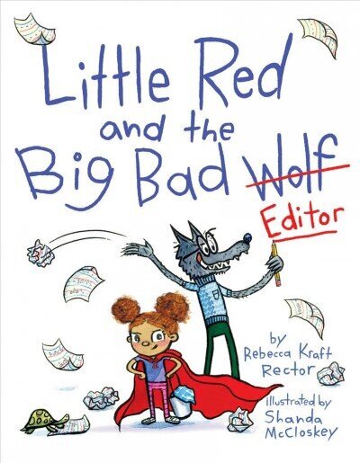 Little Red and the Big Bad Editor hind ja info | Väikelaste raamatud | kaup24.ee