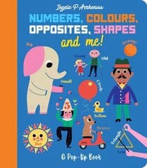 Numbers, Colours, Opposites, Shapes and Me!: A Pop-Up Book цена и информация | Книги для малышей | kaup24.ee