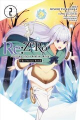 Re:ZERO -Starting Life in Another World-, The Frozen Bond, Vol. 2 hind ja info | Fantaasia, müstika | kaup24.ee