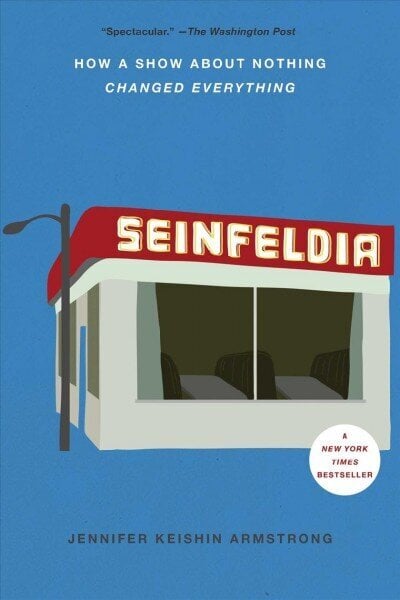 Seinfeldia: How a Show About Nothing Changed Everything цена и информация | Kunstiraamatud | kaup24.ee