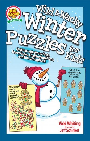 Sensational Snow Day Puzzles for Kids: Chill Out with Frosty Facts, Secret Codes, Challenging Mazes, and Lots of Surprises! hind ja info | Väikelaste raamatud | kaup24.ee