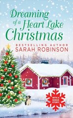 Dreaming of a Heart Lake Christmas: Includes a Bonus Novella by Melinda Curtis цена и информация | Фантастика, фэнтези | kaup24.ee