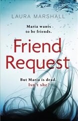 Friend Request: The most addictive psychological thriller you'll read this year цена и информация | Фантастика, фэнтези | kaup24.ee