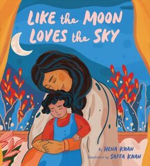 Like the Moon Loves the Sky цена и информация | Книги для малышей | kaup24.ee