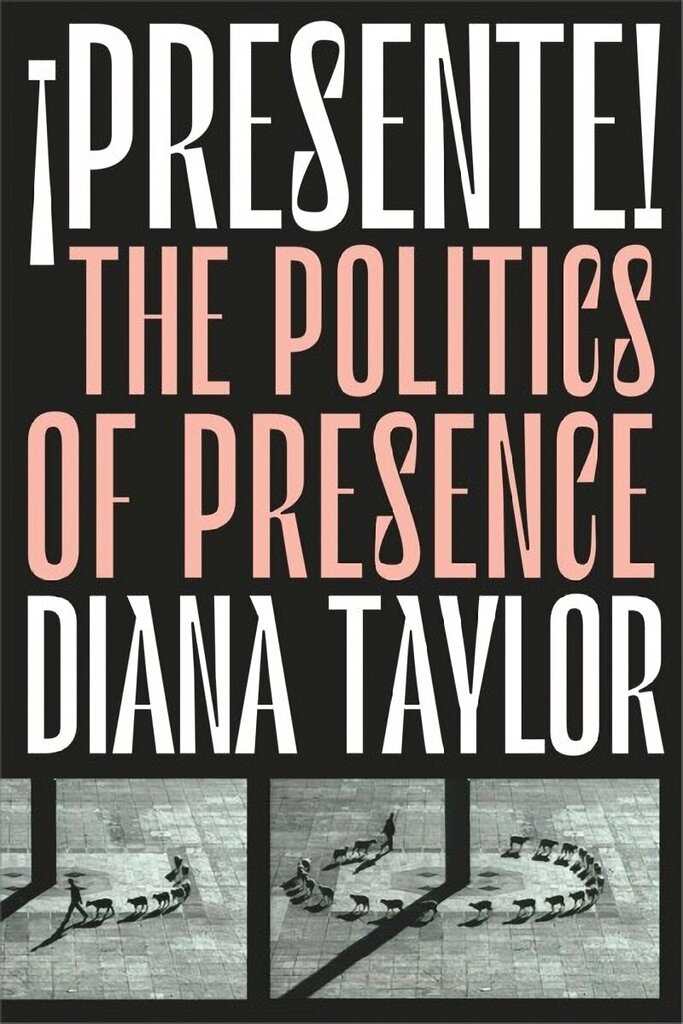 !Presente!: The Politics of Presence цена и информация | Noortekirjandus | kaup24.ee