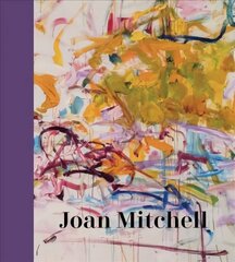 Joan Mitchell hind ja info | Kunstiraamatud | kaup24.ee