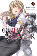 Goblin Slayer, Vol. 9 (light novel) цена и информация | Фантастика, фэнтези | kaup24.ee