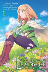 In the Land of Leadale, Vol. 1 (manga) hind ja info | Fantaasia, müstika | kaup24.ee