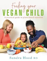 Feeding Your Vegan Child hind ja info | Eneseabiraamatud | kaup24.ee