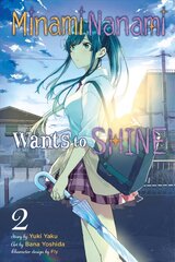 Minami Nanami Wants to Shine, Vol. 2 hind ja info | Fantaasia, müstika | kaup24.ee