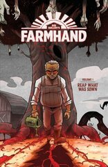 Farmhand Volume 1: Reap What Was Sown hind ja info | Fantaasia, müstika | kaup24.ee