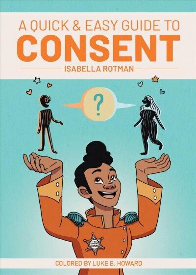 Quick & Easy Guide to Consent цена и информация | Eneseabiraamatud | kaup24.ee